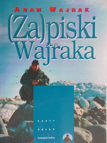 Wajrak Adam - (Za)piski Wajraka