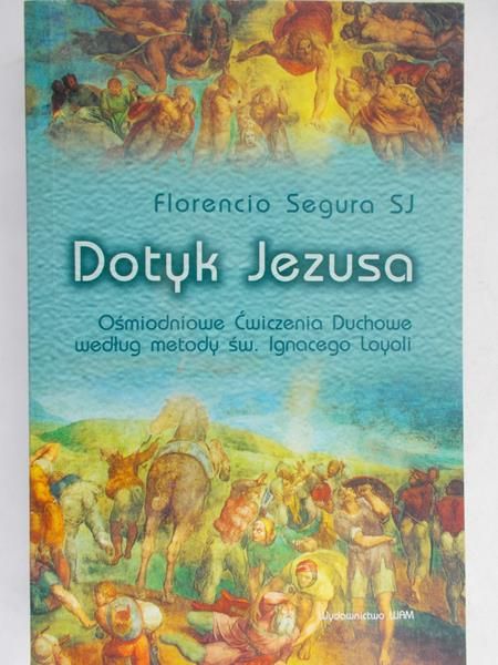 Segura Sj Florencio - Dotyk Jezusa