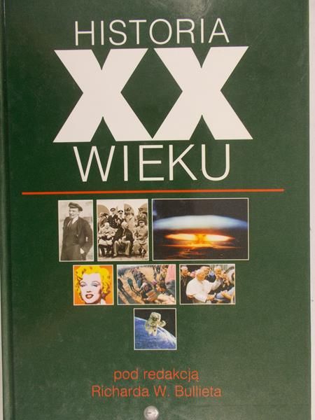 Bulliet Richard W. - Historia XX wieku