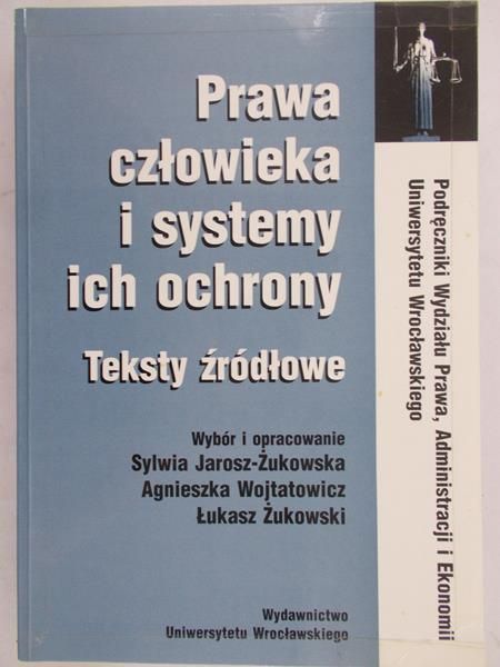 Jarosz-Żukowska Sylwia - Prawa człowieka i systemy ich ochrony