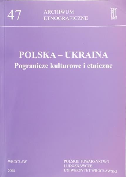 Polska-Ukraina. Pogranicze kulturowe i etniczne
