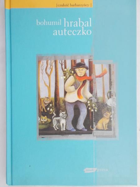 Hrabal Bohumil - Auteczko