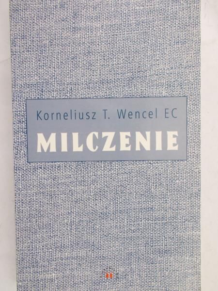 Wencel Korneliusz - Milczenie