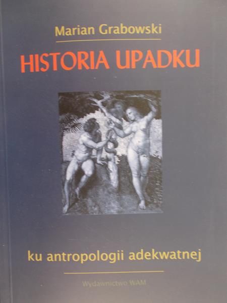 Grabowski Marian - Historia upadku