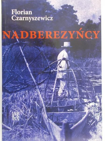 Czarnyszewicz Florian - Nadberezyńcy