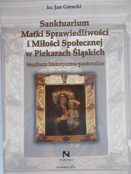 Górecki Jan - Sanktuarium Matki Sprawiedliwości i Miłości Społecznej w Piekarach Śląskich