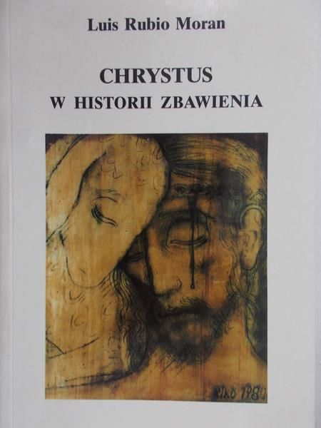 Moran Luis Rubio - Chrystus w historii zbawienia