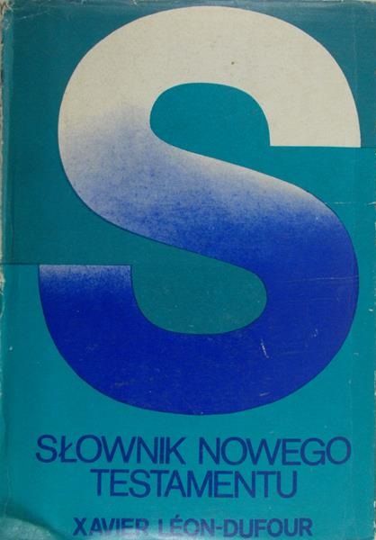 Leon-Dufour Xavier - Słownik Nowego Testamentu