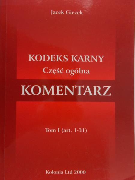 Giezek Jacek  - Kodeks karny część ogólna