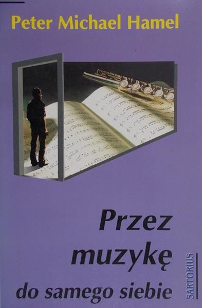 Hamel Peter Michael - Przez muzykę do samego siebie