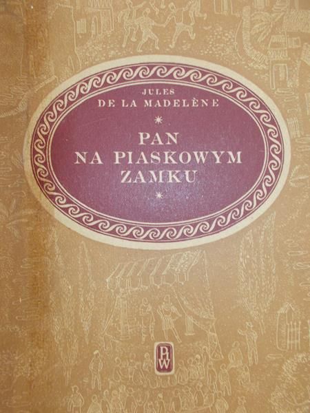 De la Madelene Jules -  Pan na piaskowym zamku, 1950 r.