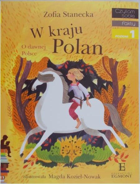 Stanecka Zofia - W kraju Polan O dawnej Polsce, Nowa