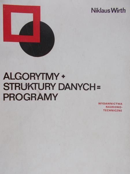 Wirth Niklaus - Algorytmy + struktury danych = programy