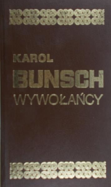 Bunsch Karol - Wywołańcy