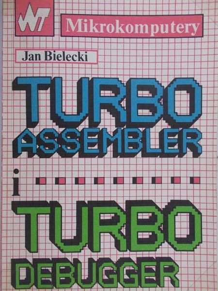 Bielecki Jan - Turbo Assembler i turbo Debugger
