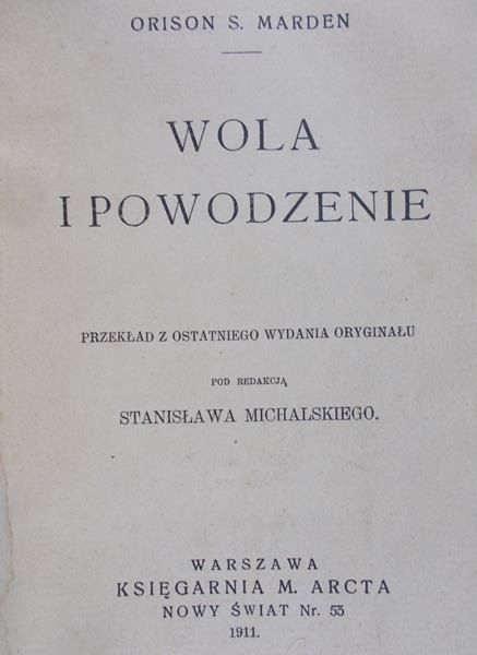 Marden S. Orison - Wola i powodzenie, 1911 r.