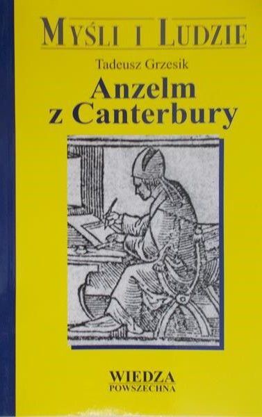 Grzesik Tadeusz - Anzelm z Canterbury