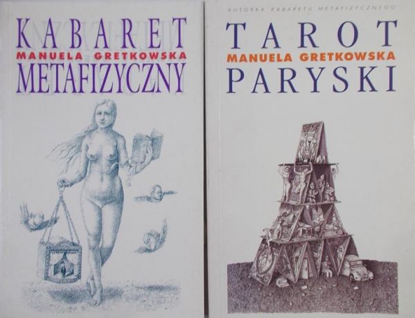 Gretkowska Manuela - Kabaret metafizyczny/Tarot paryski