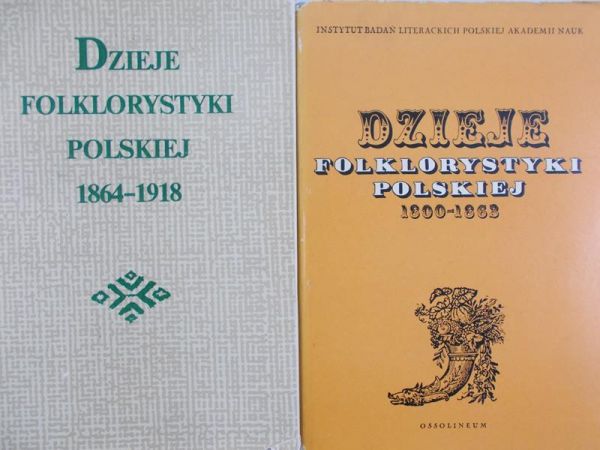 Kapełuś Helena (red.) - Dzieje folklorystyki polskiej 1864 – 1918/1800 -1863