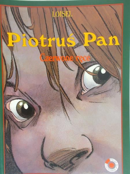 Loisel Regis - Piotruś Pan. Czerwone ręce.