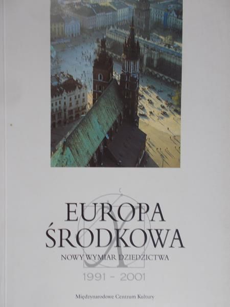 Purchla Jacek (red.) - Europa środkowa 1991 – 2001