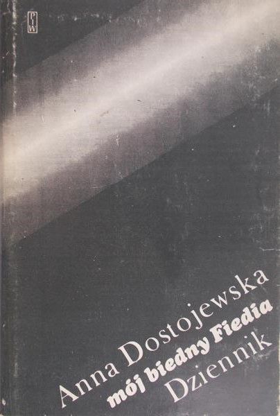 Dostojewska Anna - Mój biedny Fiedia. Dziennik