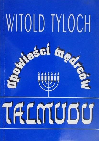 Tyloch Witold - Opowieści mędrców Talmudu