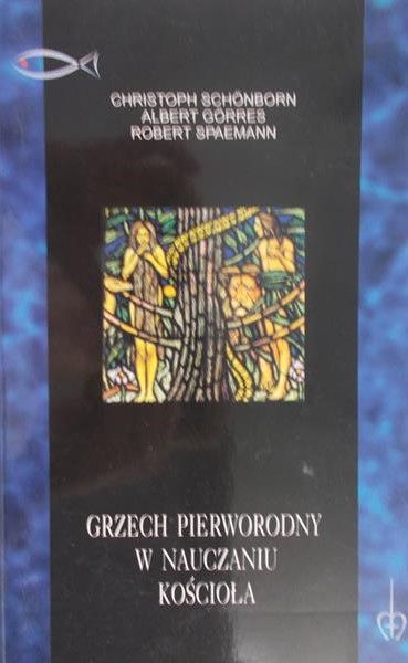 Schonborn Christoph - Grzech pierworodny w nauczaniu Kościoła