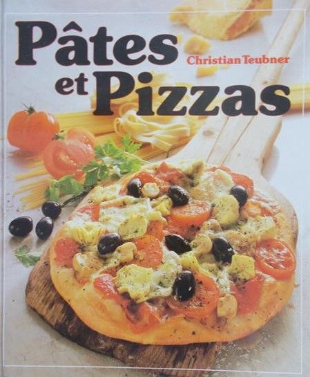Teubner Christian - Pates et pizzas