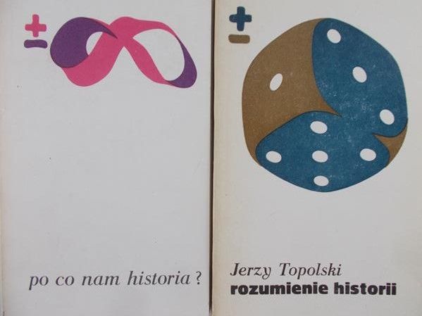 Topolski Jerzy / Mróz Maria (tł.) - Po co nam historia? / Rozumienie historii