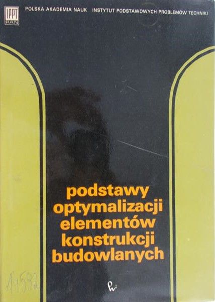 Brandt Andrzej M. - Podstawy optymalizacji elementów konstrukcji budowlanych