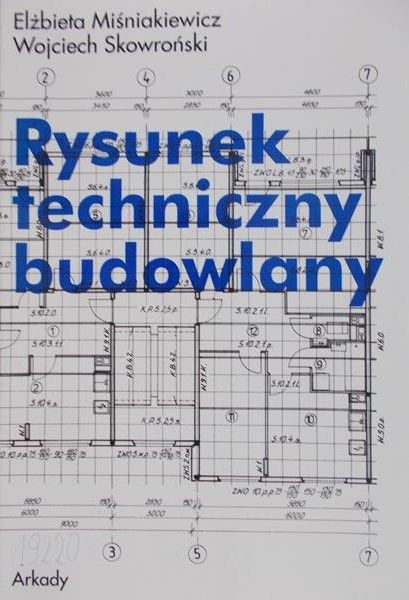 Miśniakiewicz Elżbieta - Rysunek techniczny budowlany