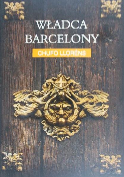 Llorens Chufo - Władca Barcelony