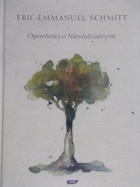 Schmitt Eric-Emmanuel - Opowieści o Niewidzialnym