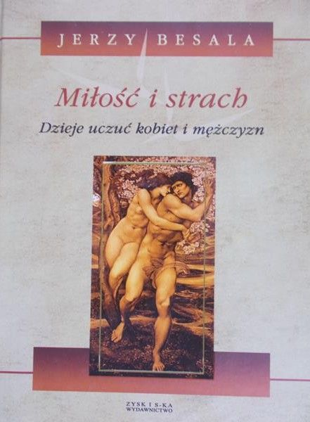 Besala Jerzy - Miłość i strach tom 1