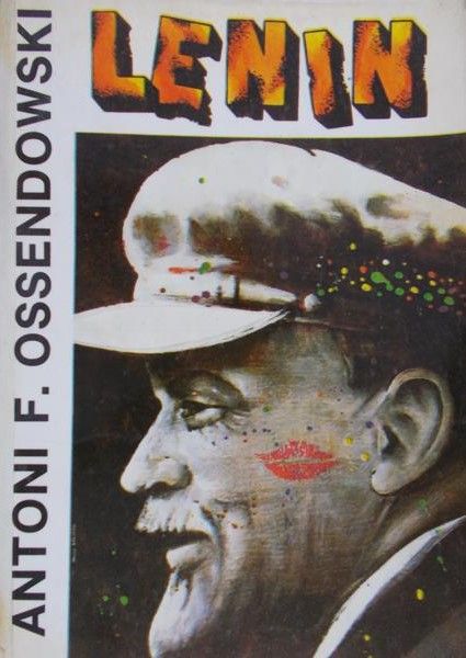 Ossendowski Antoni Ferdynand - Lenin