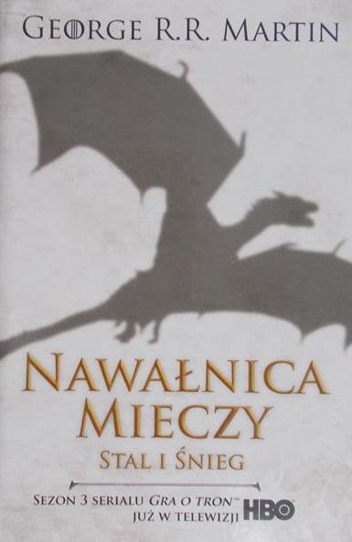 Nawałnica mieczy. Stal i śnieg