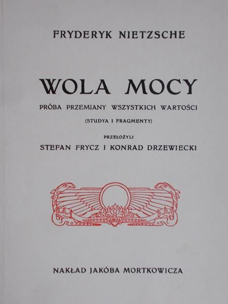 Nietzsche Fryderyk - Wola mocy
