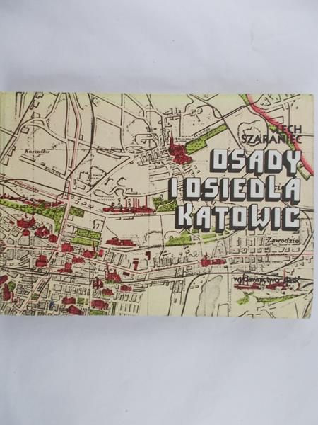 Szaraniec Lech - Osady i osiedla Katowic