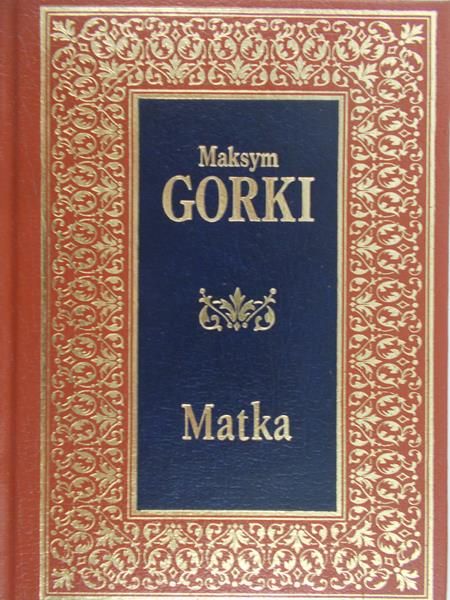 Gorki Maksym - Matka