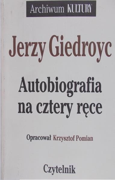 Giedroyc Jerzy - Autobiografia na cztery ręce