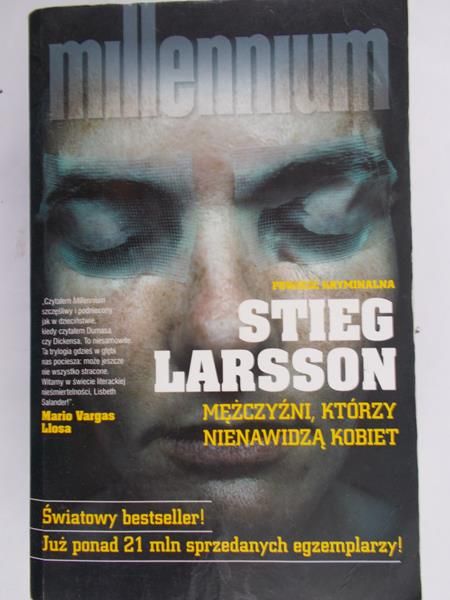 Larsson Stieg - Mężczyźni, którzy nienawidzą kobiet