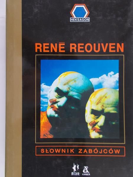 Reouven Rene - Słownik zabójców: od Kaina po Mansona