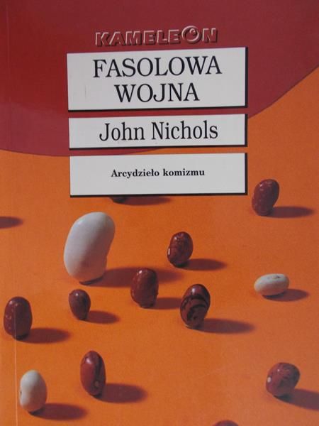 Nichols John - Fasolowa wojna
