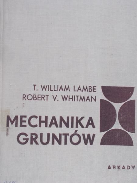 Lambe T. William - Mechanika gruntów, Tom I