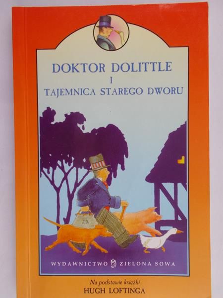 Lofting Hugh - Doktor Dollitle Tajemnica Starego Dworu