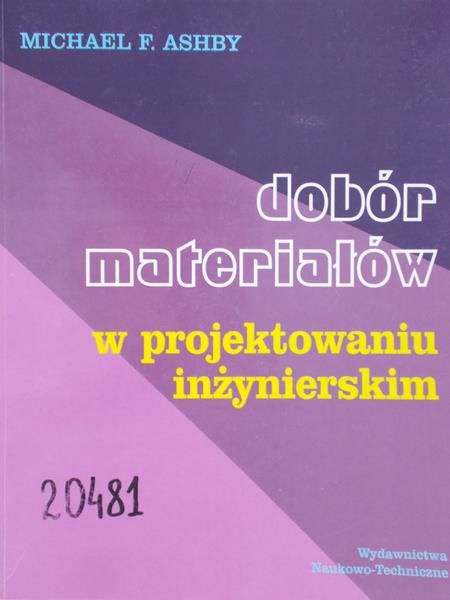 Dobór materiałów w projektowaniu inżynierskim