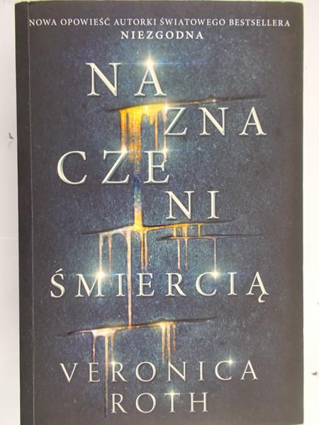 Roth Veronica - Naznaczeni śmiercią