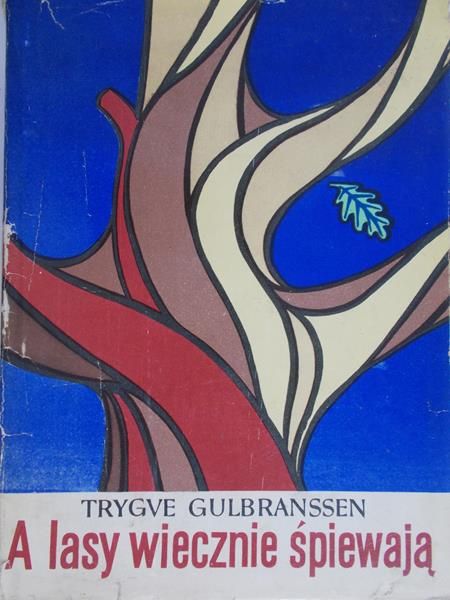 Gulbranssen Trygve - A lasy wiecznie śpiewają
