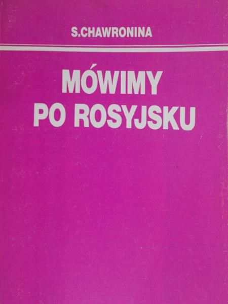 Chawronina S. - Mówimy po rosyjsku